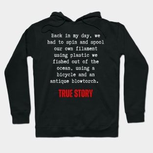 Back In My Day Filament True Story Hoodie